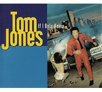 Tom Jones - If I only knew (Remixes, 6 versions, 1994)