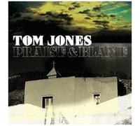 Tom Jones - Praise & Blame By Tom Jones (2010-07-26)