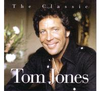 Tom Jones - The Classic Tom Jones
