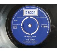 Tom Jones - Without Love - Tom Jones 7" 45