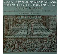 Tom Kines - Songs From Shakespeare's Plays And Popular Songs Of Shakespeare's Time
