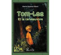 Tom-Lee et le cerveauvore
