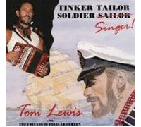 Tom Lewis - Tinker Tailor Soldier Singer!
