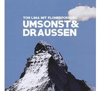 Tom Liwa mit Flowerpornoes - Umsonst & Draussen [Vinilo]