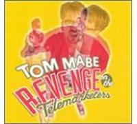 Tom Mabe - Revenge on the Telemarketers