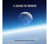 Tom Moore & Sherry Finzer - A Journey For Mankind
