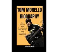 TOM MORELLO BIOGRAPHY: The Guitarist Who Revolutionized Rock Through Rage, Innovation, and Activism
