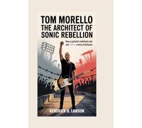 TOM MORELLO: The Architect of Sonic Rebellion: How a Guitarist Redefined Rock and Became a Voice of Defiance