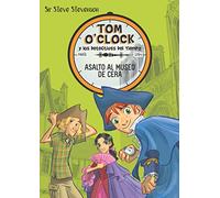 Tom O'Clock 1. Asalto al museo de cera
