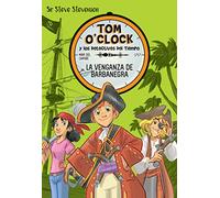 Tom O'Clock 4. La venganza de Barbanegra