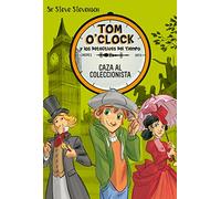 Tom O'Clock 6. Caza al coleccionista
