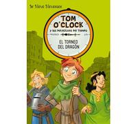Tom O'Clock 7. El torneo del dragón