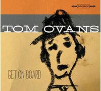 Tom Ovans - Get On Board