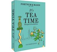 Tom Parker Bowl Englisches Kochbuch - Fortnum & Mason: It’s Tea Time (Tapa dura)