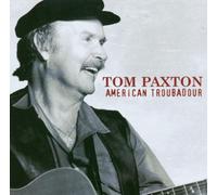 Tom Paxton - American Troubadour
