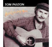 Tom Paxton - And Loving You