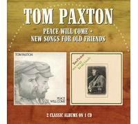 TOM PAXTON - Peace Will Come / New Songs For Old Friends (Jewel Case)