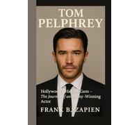 TOM PELPHREY: Hollywood’s Hidden Gem - The Journey of an Emmy-Winning Actor