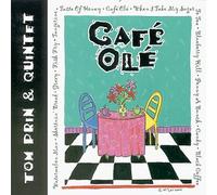 Tom Prin - Cafe Ole