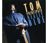 Tom Principato - Really Blue