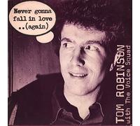 Tom Robinson - Never Gonna Fall In Love... (Again)
