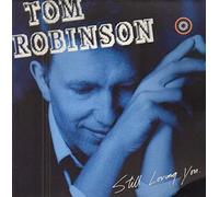 TOM ROBINSON - STILL LOVING YOU LP (VINYL ALBUM) GERMAN CASTAWAY 1986
