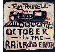 Tom Russell - October In The Railroad Eart [Vinilo]