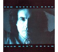 Tom Russell - Poor Man's Dream