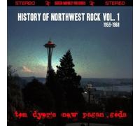 Tom & 'S New Pagan Gods & Dyer - History Of Northwest Rock Vol. 1 1959-1968