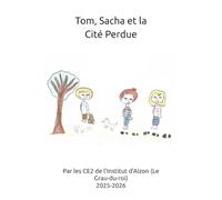 Tom, Sacha et la Cité Perdue