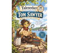 Tom Sawyer: A Taleseeker Story & Puzzle Adventure (Volume 1): Explore a Classic Through 50 Word Searches for Ages 9-12