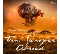 Tom Sawyer Abroad (audiolibro)