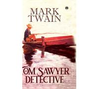 Tom Sawyer, Detective