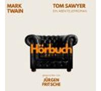 Tom Sawyers Abenteuer und Streiche. Ein Abenteuer-Roman.