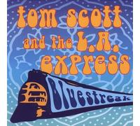 Tom Scott & L.A. Express - Bluestreak by Tom Scott & L.A. Express (1996) Audio CD