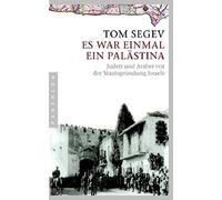 Tom Segev Doris Es war einmal ein Palästina: Juden und Araber vor (Tapa blanda)