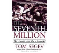 Tom Segev The Seventh Million (Tapa blanda)