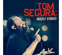 Tom Segura - Mostly Stories