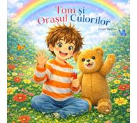 Tom și Orașul Culorilor (Aventurile lui Tom)
