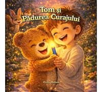 Tom și Pădurea Curajului (Aventurile lui Tom)
