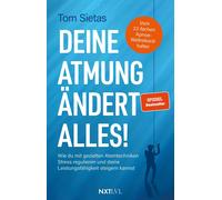 Tom Sietas Deine Atmung ändert alles: Wie du mit gezielten Atemte (Tapa blanda)
