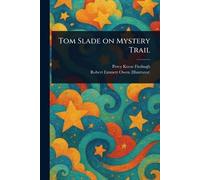 Tom Slade on Mystery Trail