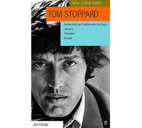 Tom Stoppard: Faber Critical Guide