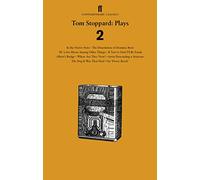 Tom Stoppard Plays 2: The Dissolution of Dominic Boot; 'M' is for Moon Among Other Things; If You're Glad I'll Be Frank; Albert's Bridge; Where Are ... Died; In the Native State; On 'Dover Beach'