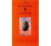 Tom Stoppard Plays 5: The Real Thing; Night & Day; Hapgood; Indian Ink; Arcadia