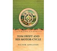 Tom Swift and His Motor-Cycle