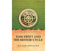 Tom Swift and His Motor-Cycle