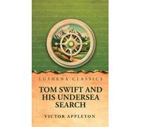 Tom Swift and His Undersea Search