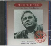 Tom T Hall - Loves Lost and Found