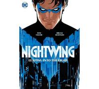 Tom Taylor Bruno Redondo Nightwing Vol. 1: Leaping into the Light (Tapa blanda)